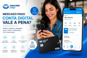 Mercado Pago 2026: Vale a Pena? Conta, Cartao e Rendimento